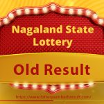 Nagaland State Lottery Old Result