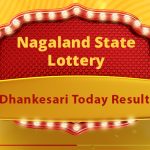 Dhankesari Lottery Result Today