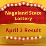 Lottery Sambad Result Today 02/04/2024